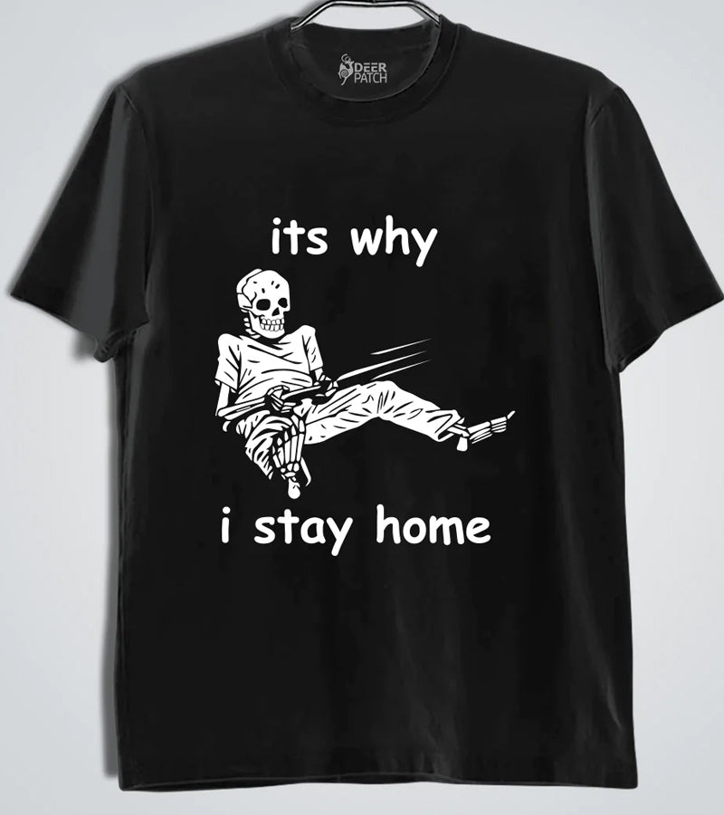 I Stay Home Men T-Shirt | 170 GSM