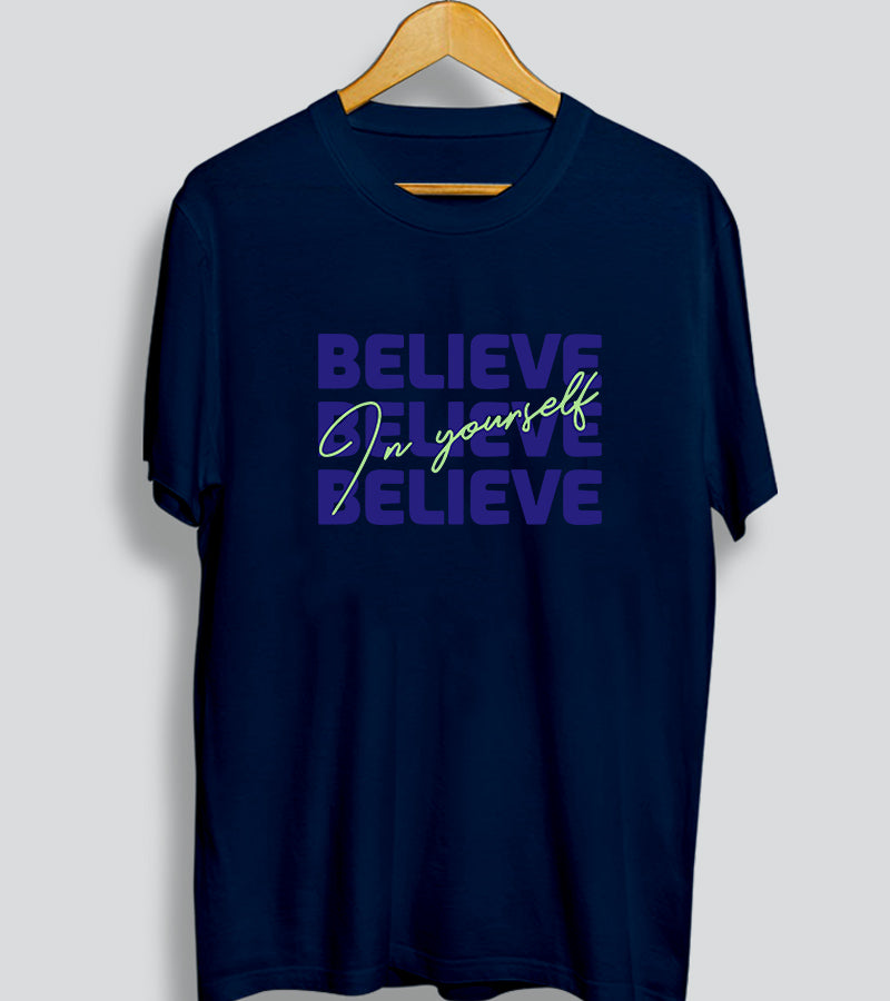 Believe in Yourself Men T-shirt