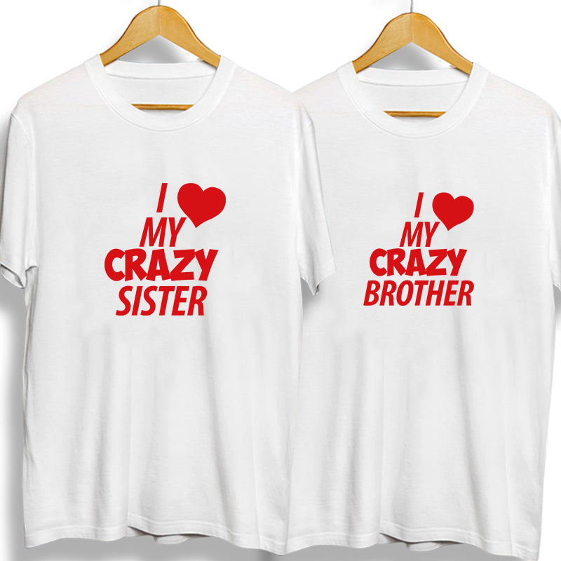 I Lover My Crazy Sister-Brother White Unisex T-shirts